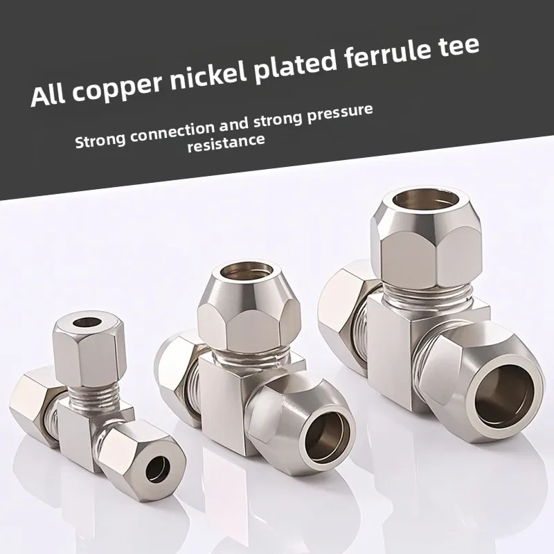 Nickel Plated Copper PE Fitting Equal Tee Connector for Oil Pipe 6mm 8mm 10mm 12mm