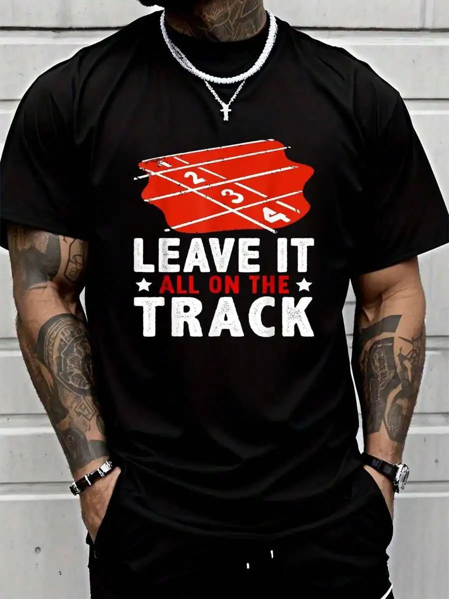 

Leave It All On The Track Athletic T-Shirt Mens Casual Hip Hop Style Summer Tee