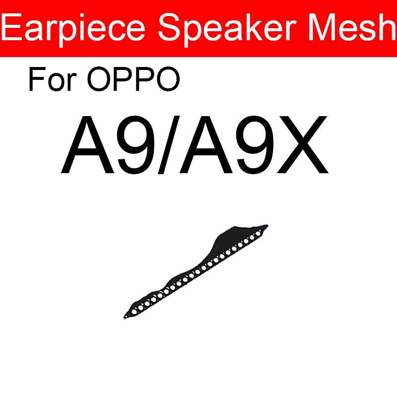 Anti Dust Earpiece Mesh For Oppo A3 A5 A7 A8 A9 A9X A11 A11X A16 A32 A52 A53 A53S 5G A5 A9 2020 A5S A12 Speaker Earpiece Mesh