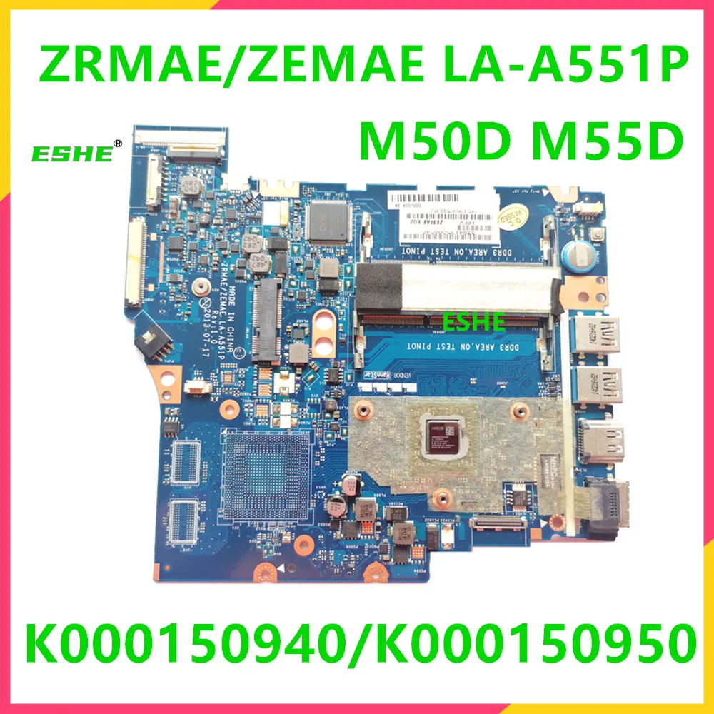 para Toshiba Satélite M50d M55d M50dt M50d-a Placa-mãe do Portátil com A45000 Cpu Zrmae Zemae La-a551p K000150950 K000150940