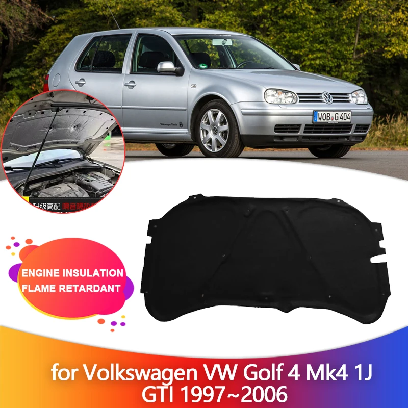 

Car Engine Insulation for Volkswagen VW Golf 4 Mk4 1J GTI 1997~2006 1998 Hood Heat Sound Cotton Soundproof Cover Part Accessorie