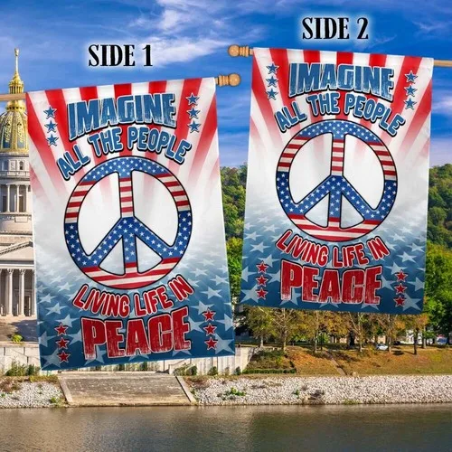 Hippie Peace Sign American Flag Imagine All The People Living Life Graden Flag IIX yyi