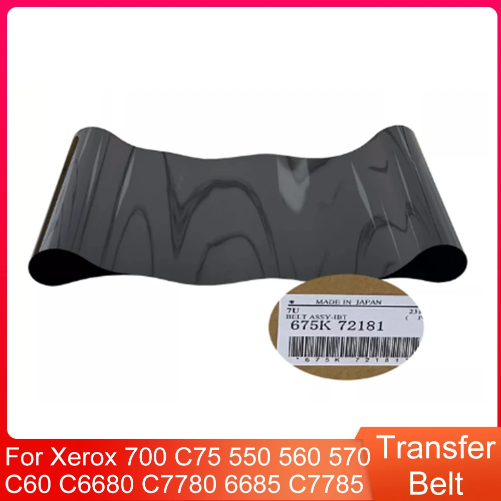 

675K 72181 Original Transfer Belt for Xerox VersaLink 700 C75 550 560 570 C60 C6680 C7780 6685 C7785 Transfer Assembly
