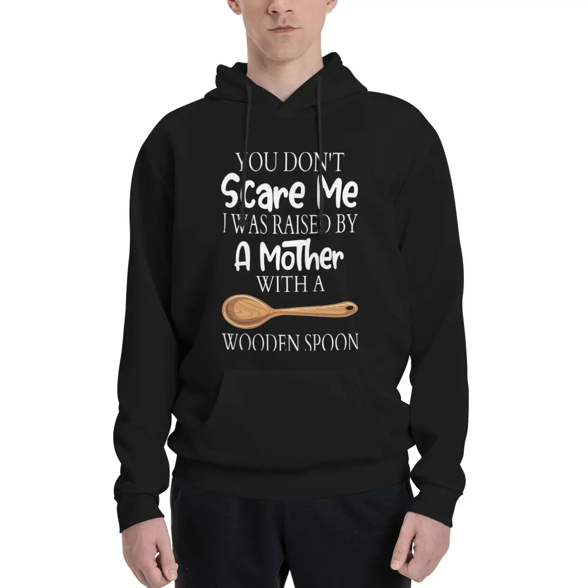 

YOU DON'T SCARE ME I WAS RAISED Polyester Hoodie Men's Sweatershirt Warm Dif Colors Sizes