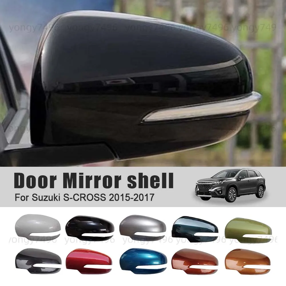 Protective Cover Door Mirror Shell For Suzuki S-CROSS 2015-2017 Lens Picture Frame Base Outer Cover Replace White Silver Green