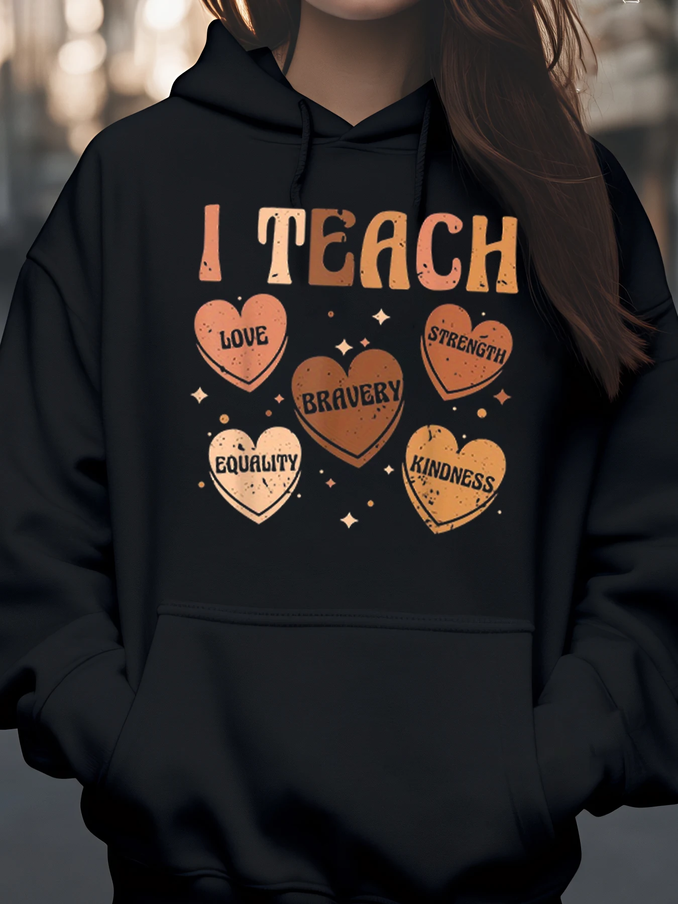 I Teach Love Strength Bravery Equality Kindness هوديي هدية عيد الحب للمعلمين والنساء