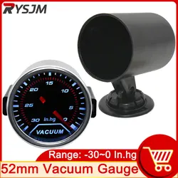 HD Universal 52mm Vacuum Gauge 、Car Gauge Pod Holder 0-30 In.Hg Vacuum meter LED Meter Car Gauge motorcycle Car Repair Tools