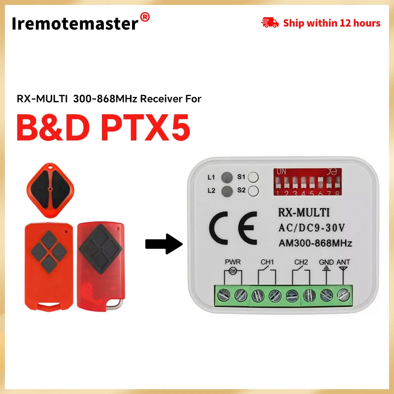 

RX MULTI Receiver Remote Control Garage Door Opener Swtich 300MHz-868MHz For B&D PTX5 PTX-5 Tritran Tri Tran 433MHz transmitter