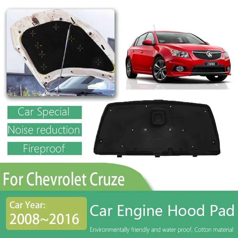 

Автомобильный звукоизоляционный коврик для Chevrolet Holden Cruze J300 Daewoo Lacetti 2008 ~ 2016, звукоизоляционный коврик, капот, коврик для двигателя, автомобильные аксессуары