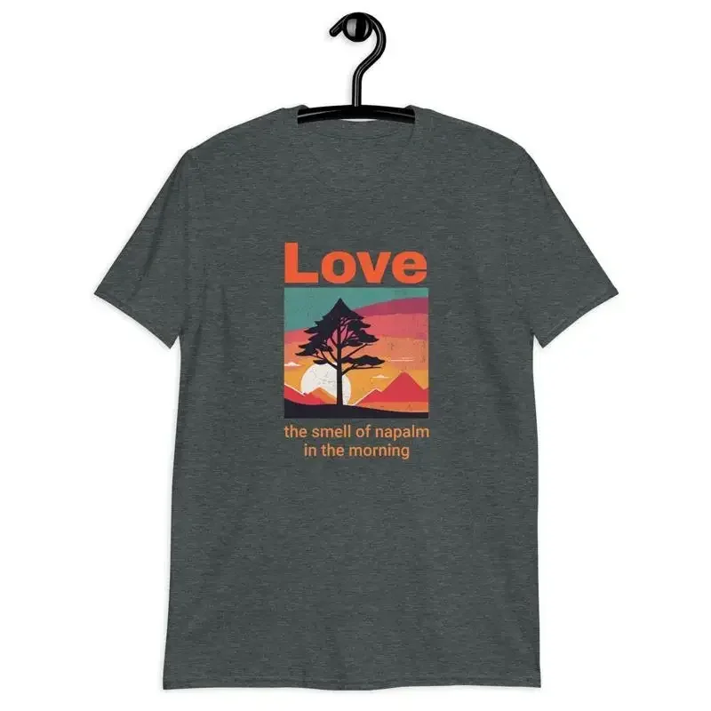 Apocalypse T Shirt Coppola Quotes Smell Of Napalm Film Lovers Citation Power Wanderlust And Passion