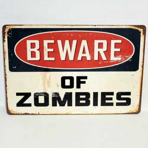Warning Beware Of Zombies Funny Rustic Vintage Metal Tin Signs Man Cave Garage-Aluminum