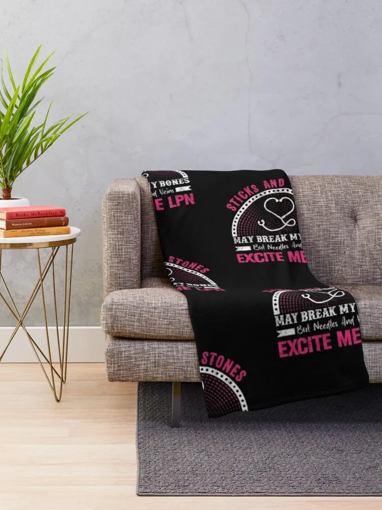 Sticks and stones may break my bones excite me lpn Throw Blanket Bed linens Personalized Gift Blankets