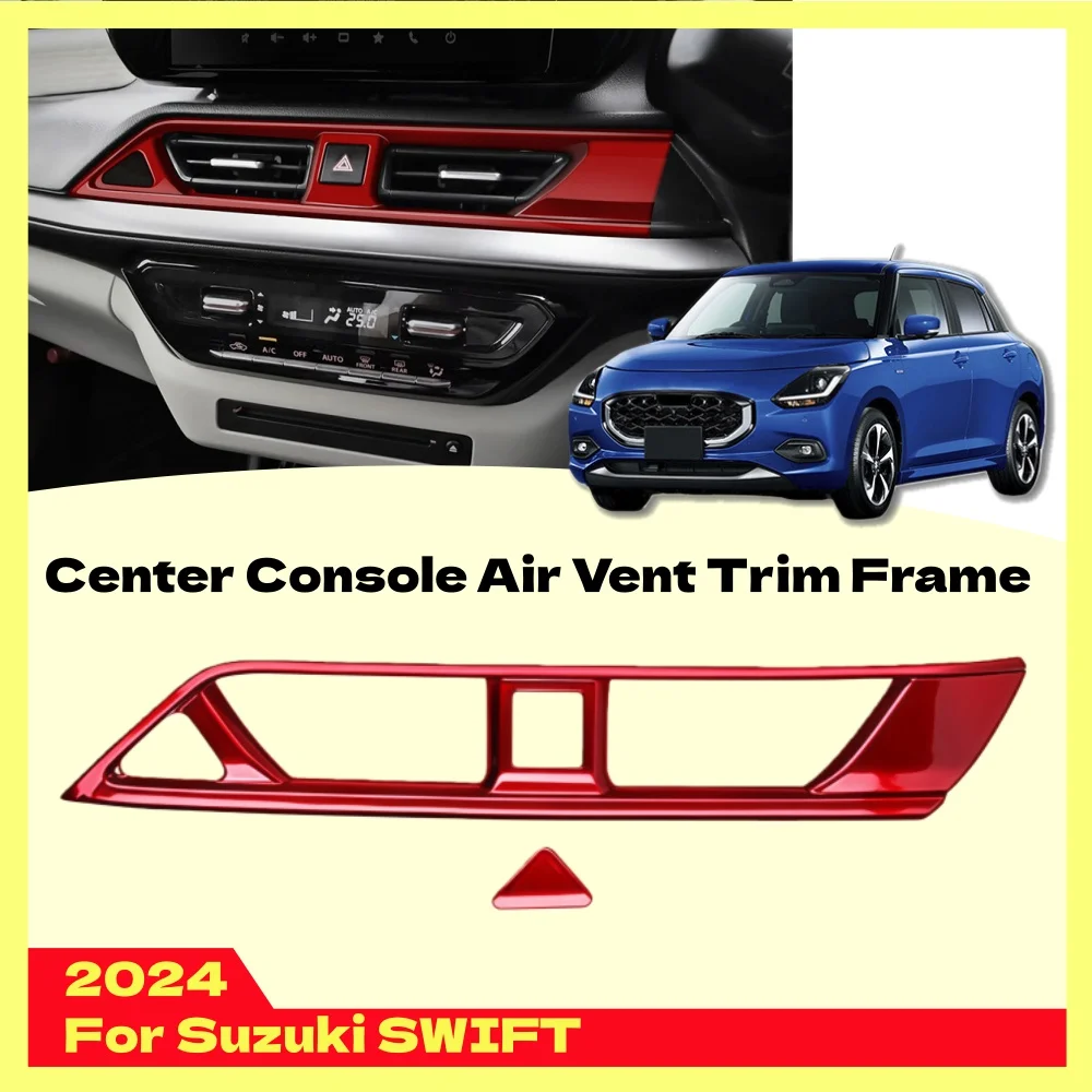 

For Suzuki SWIFT 2024 Center console Air Vent Trim Frame ABS Plastic Car Upgrade Styling Accessory Stickers Anti-scratch Tools