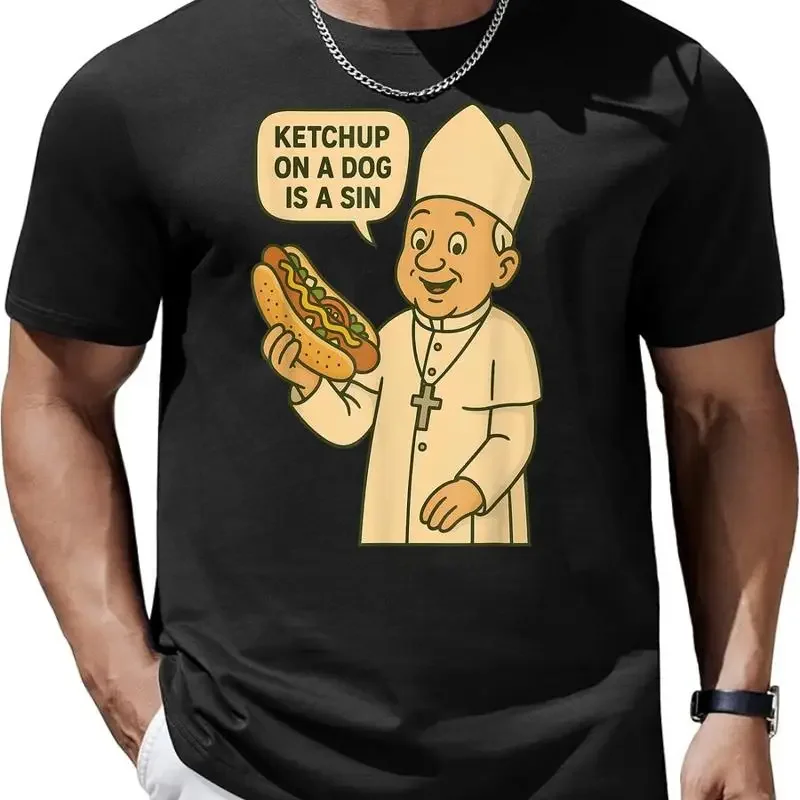 Ketchup On A Dog Is Sin Chicago Hot Da Pope Design T Shirt