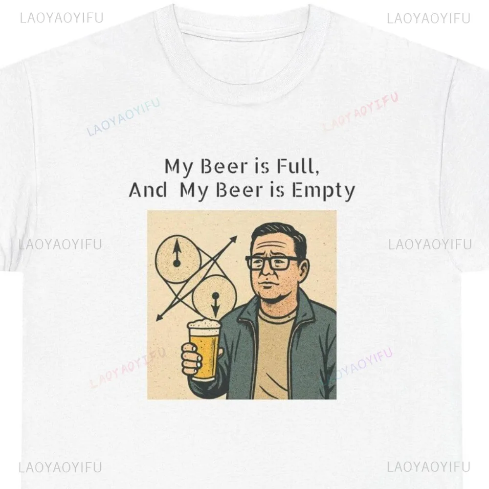 Science Quantum Mechanics Beer Funny Unisex T Shirt Physics Humor Beer Lover Tshirt Casual Fashion Loose Harajuku Man Tees