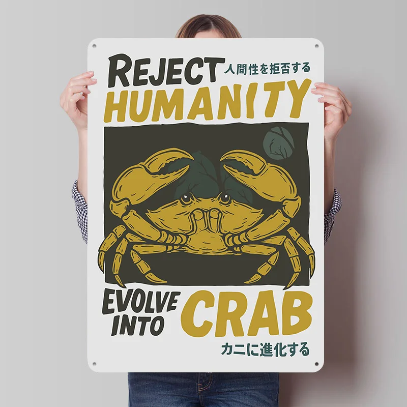 Poster imprimé 'Réfuser l'humanité, évoluer en crabe', Art mural rétro personnalisé, Panneaux métalliques vintage pour la décoration de la chambre et de la 'cave des hommes'
