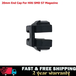 20mm End Cap For Hilti SMD 57 MAGAZIN Collated Screwgun Part