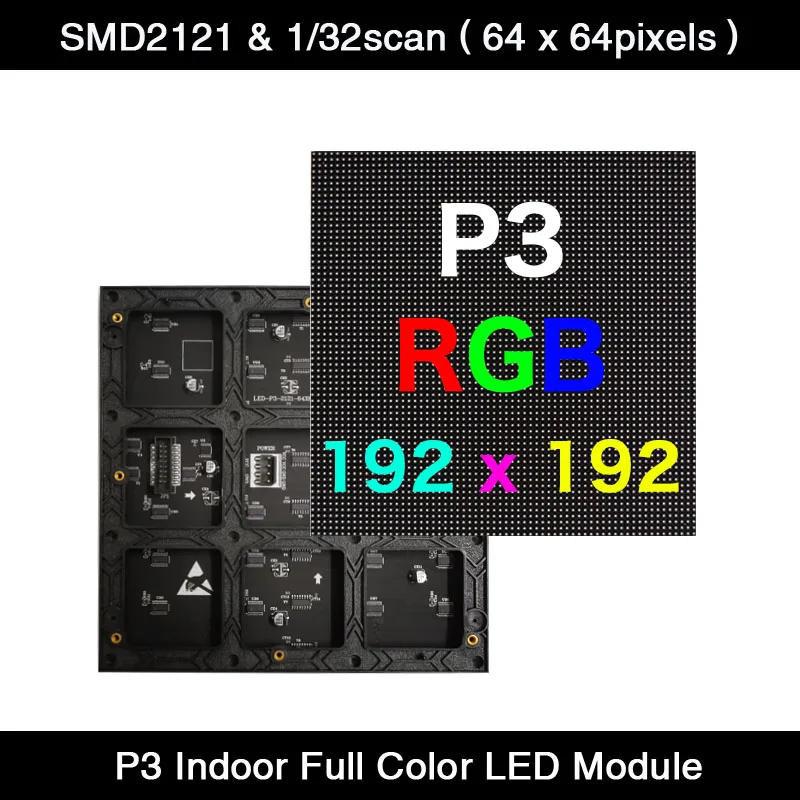 

P3 Внутреннее сканирование 1/32 192 x 192 мм. 64 x 64 пикселей 3в1 RGB SMD2121 Полноцветный светодиодный модуль видеостены