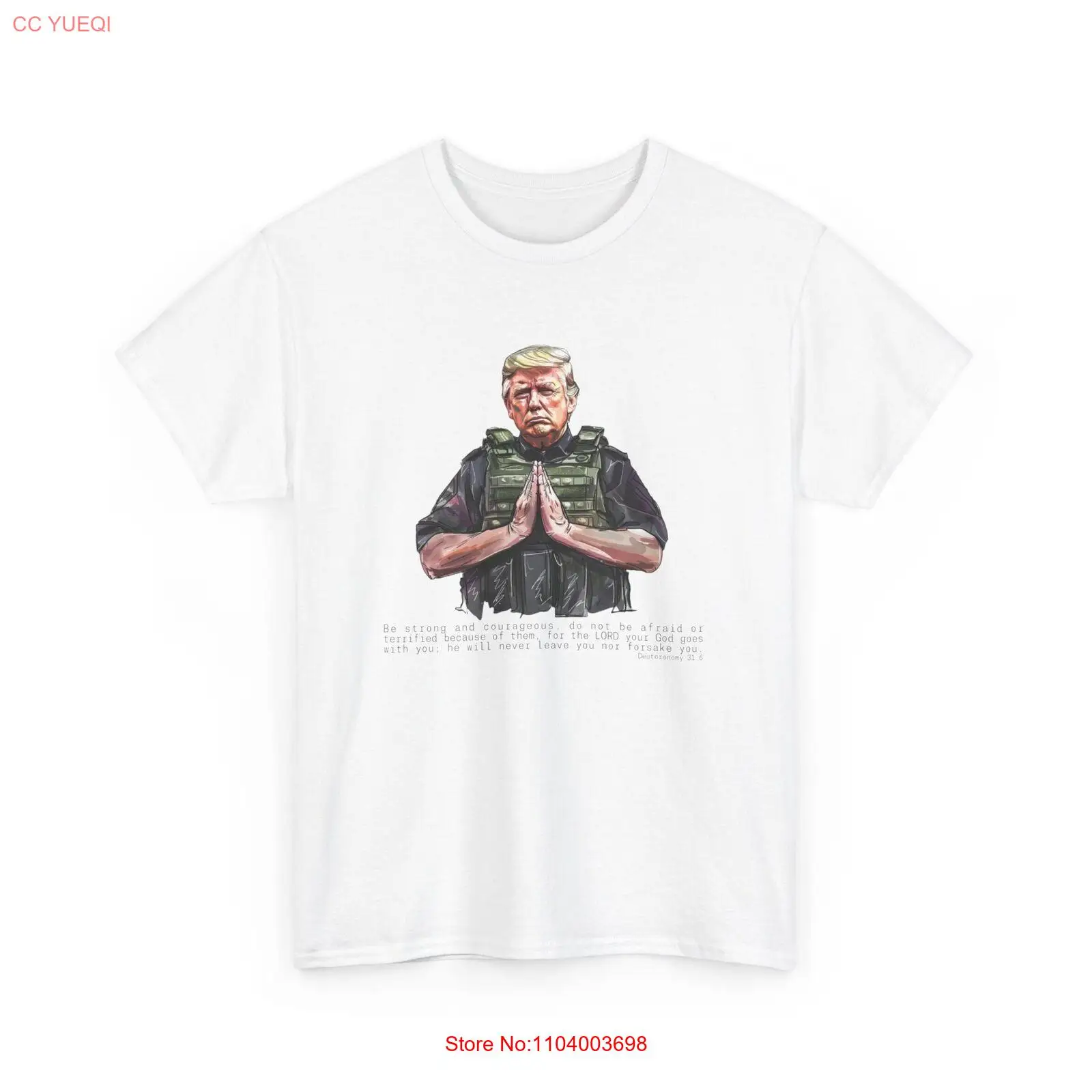 Deuteronomy 31:6 Trump Prayer T-Shirt, Trump Shot Assassination Attempt