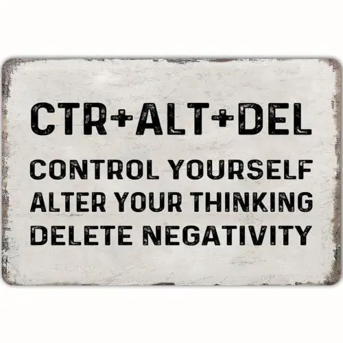 Metal Tin Retro Signs Control Yourself Alter Your Thinking Delete Negativity