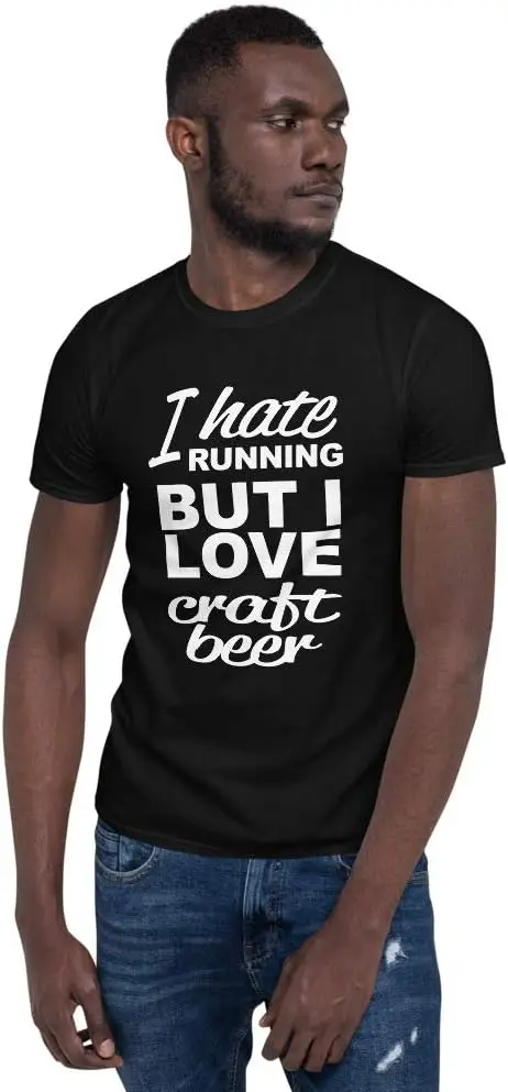 

Hate Running Love Craft Beer | Mens Tee | Women's Shirt | Gift Idea | Beer Lovers Shirt | Unisex T-Shirt | Runner | Gag Gift