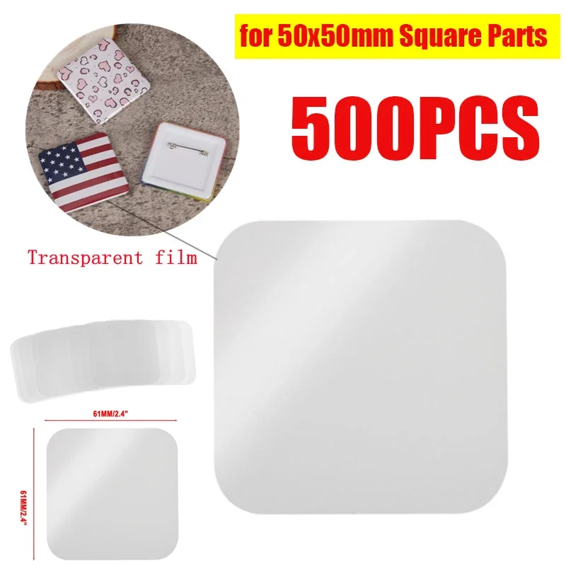 500PCS Square Badge Transparent Films for 50x50mm Square Fridge Magnets Button Top Cover Parts Clear Protective Films