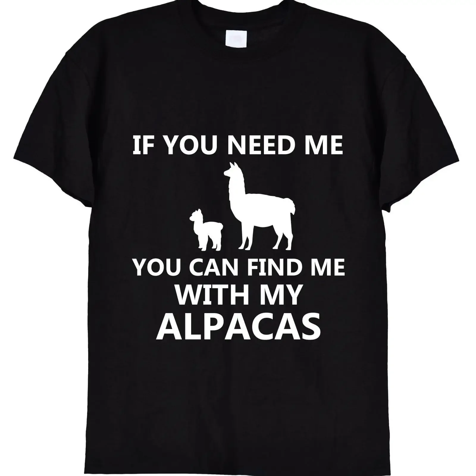 If You Need Me Find With My Alpacas Funny T Shirt Cute Llama Alpaca Farmer Breeder Birthday Casual  vintage Washed homme