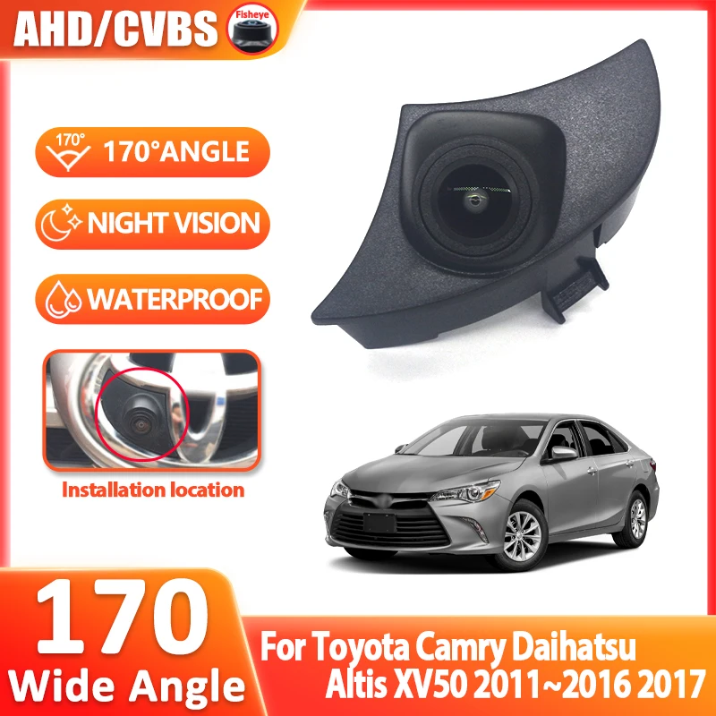 AHD Front View Logo Camera Waterproof Car Front Grille Camera For Toyota Camry Daihatsu Altis XV50 2011~2016 2017 Wide Angle