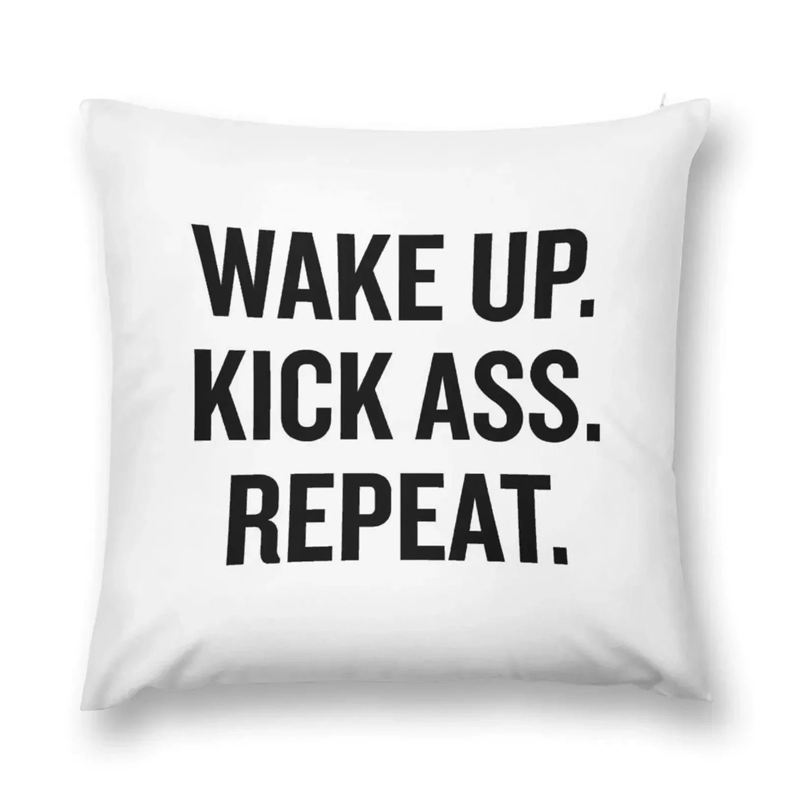 Wake Up. Kick Ass. Repeat Throw Pillow Cushion Cover Set Covers For Sofas pillow