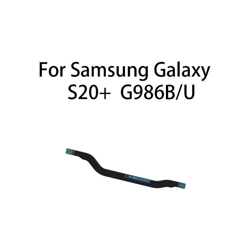Signal Antenna Main Board Motherboard Connector Flex Cable For Samsung Galaxy S20+ / S20 Plus G986B / U