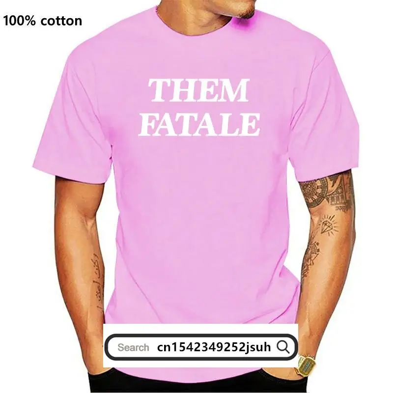 New Them Fatale T Shirt They Them They Them Pronouns Them Fatale Confident Non Binary Nonbinary Non Binary T Shirts Non Binary G