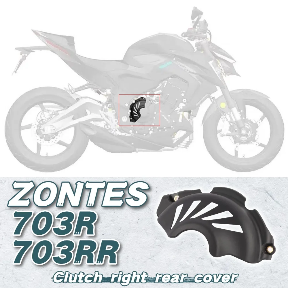 

For ZONTES 703RR 703R modified clutch right rear cover heat shield right crankcase 703RR 703R clutch cover decorative cover