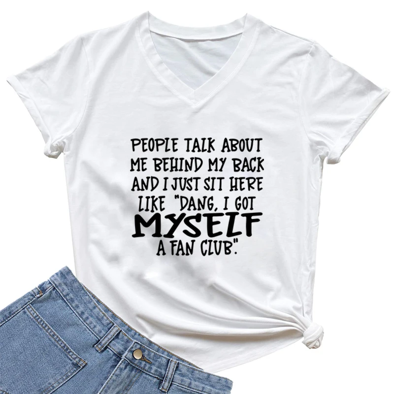 Women\'s Sarcastic T Shirts People Talk about My Behind My Back Print V-neck Tops Humorous Funny Quote Female Fashion Tshirt