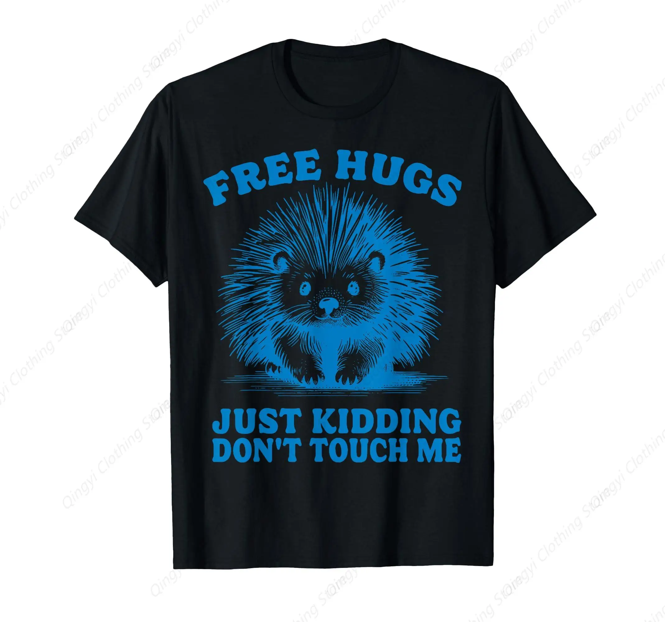 

Free Hugs Just Kidding Don't Touch Me Hedgehog Funny Saying T-Shirt