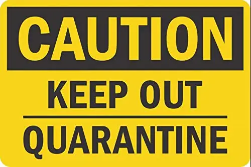 Caution - Keep Out, Quarane Wall Poster Tin Sign Vintage BBQ Restaurant Dinner Room Cafe Shop Decor