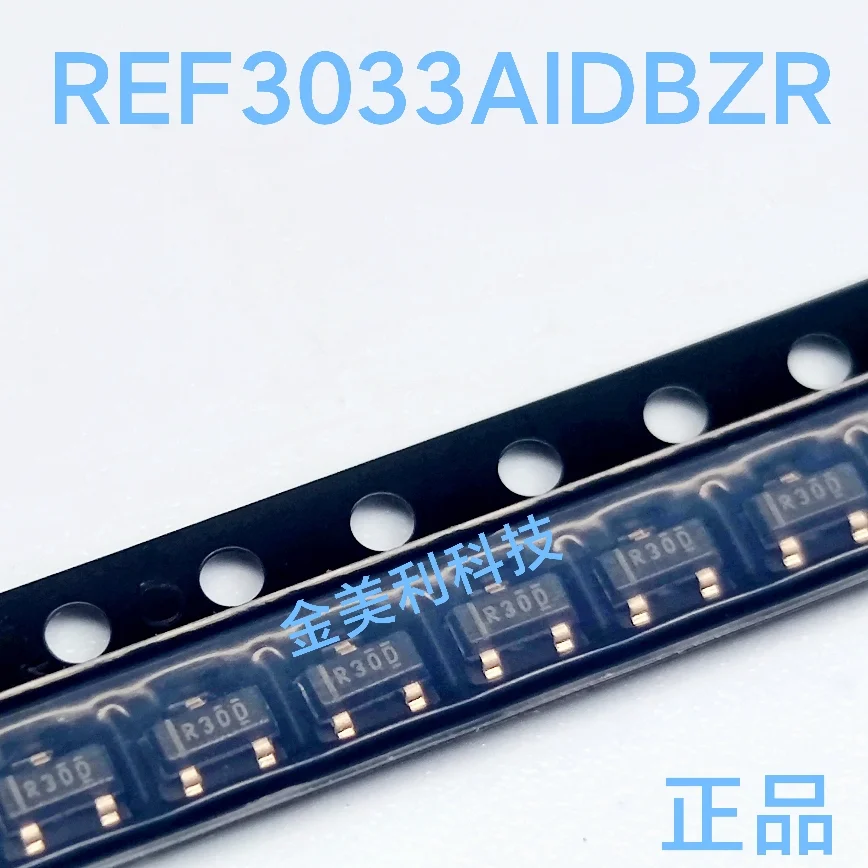 

REF3033AIDBZR REF3033AIDBZ REF3025AIDBZ REF3025AIDBZR R30C Authentic chip SOT-23