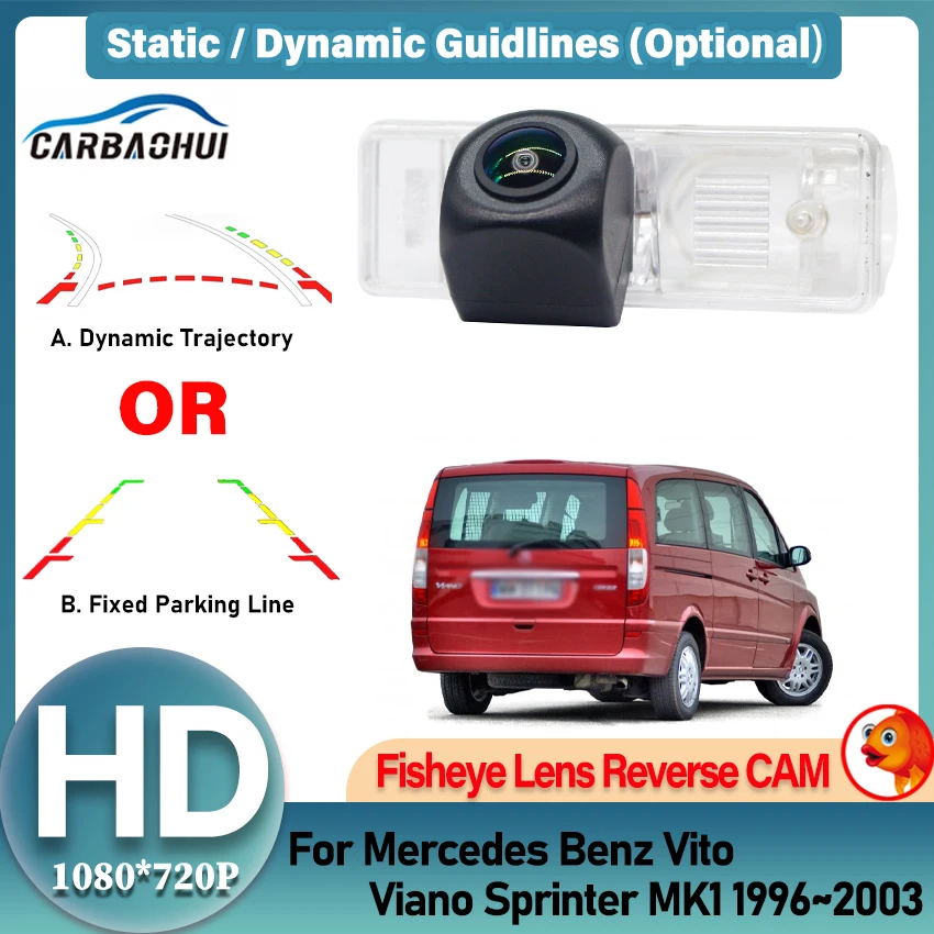 HD 1080*720 Fisheye Lens Rear View Camera For Mercedes Benz Vito Viano Sprinter MK1 1996 1997 1998 1999 2000 2001 2002 2003