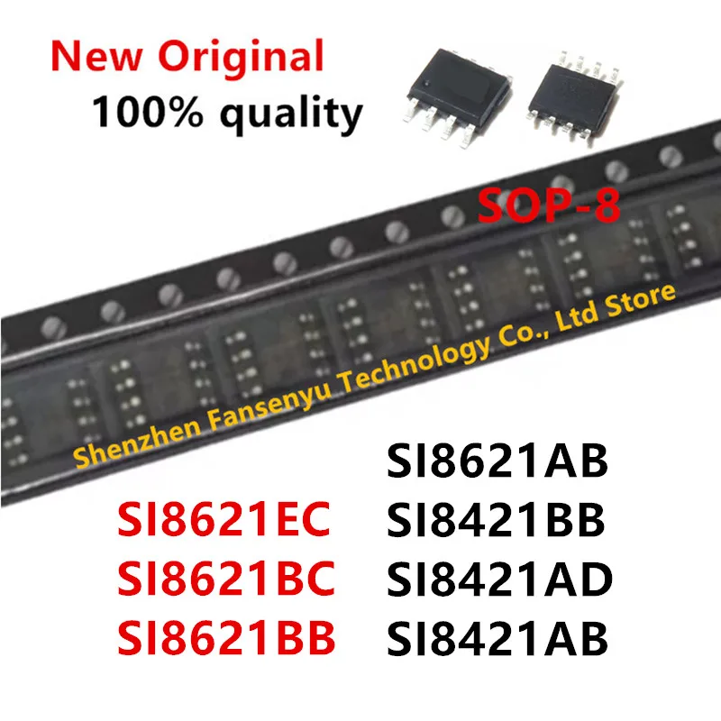 (10piece)100% New SI8621EC SI8621BC SI8621BB SI8621AB SI8421BB SI8421AD SI8421AB SOP-8 Chipset