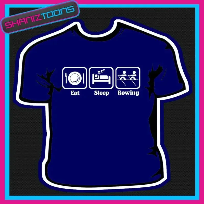 EAT SLEEP ROWING ROWER ROW TSHIRT