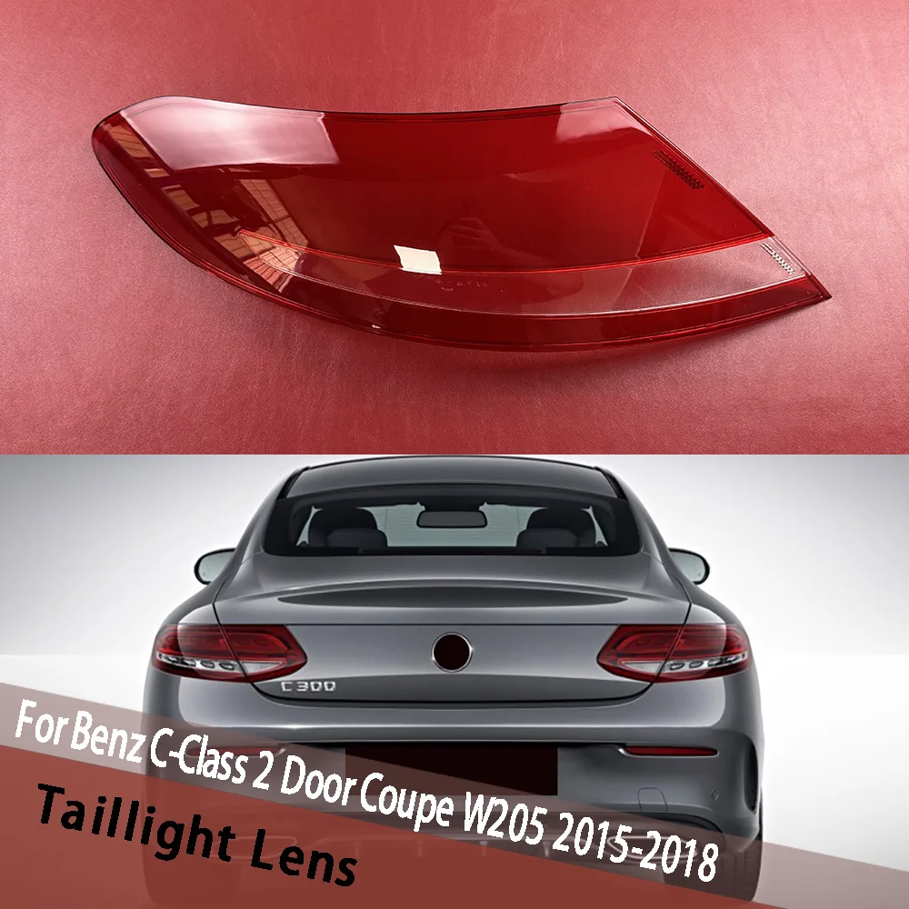 

For Mercedes-Benz C-Class 2 Door Coupe W205 2015 2016 2017 2018 Outside Taillight Cover Lampshdade Taillamp Shell Plexiglass