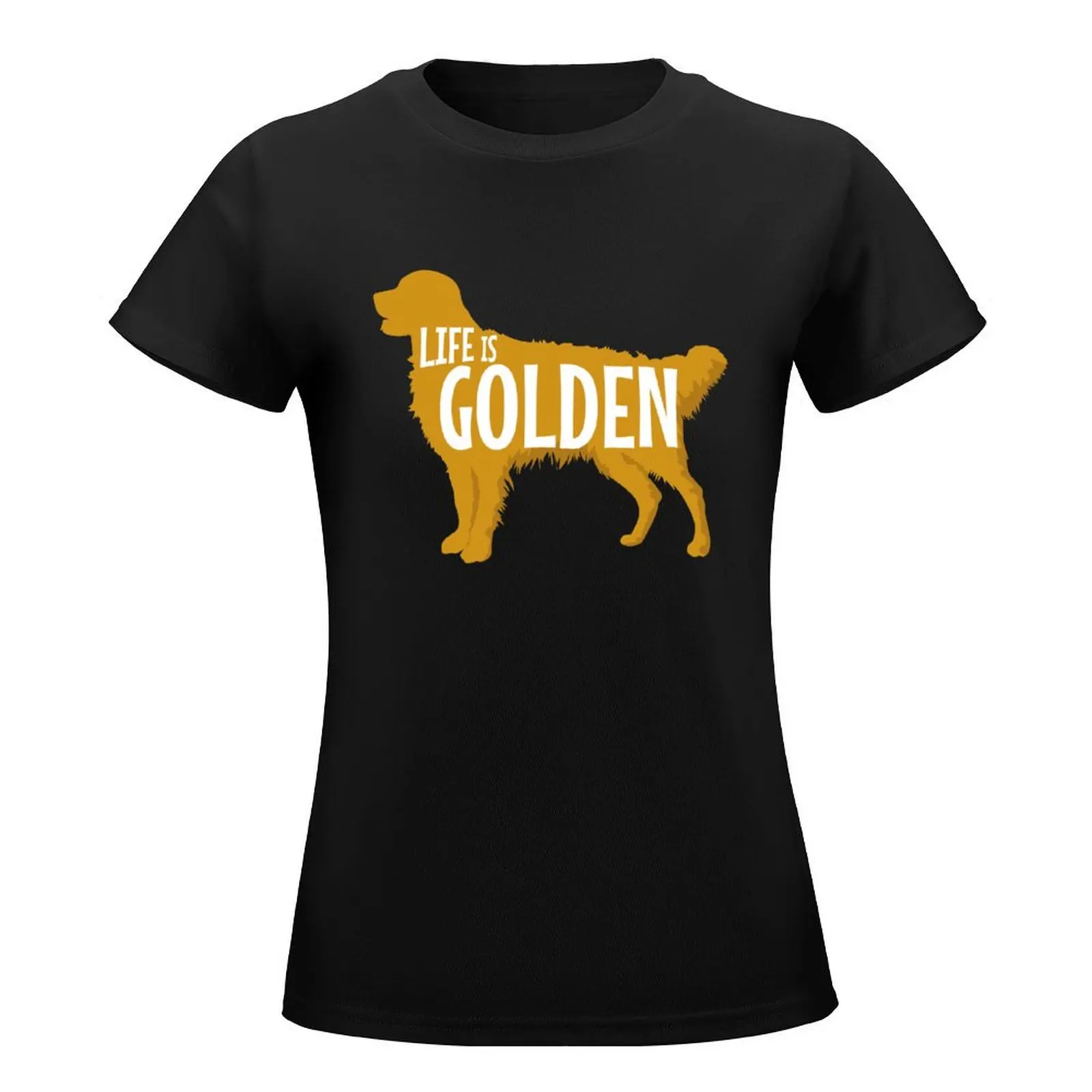 Life Is Golden For Golden Retriever Lovers T-Shirt kawaii clothes funny korean fashion western t shirts for Women