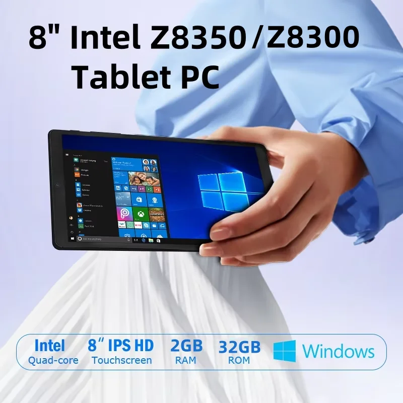 

Intel X5-Z8350/Z8300 8" Windows 10 Tablet PC 2GB RAM 32GB ROM 64Bits Quad Core Dual Camera 1280*800 IPS HD-MI Port