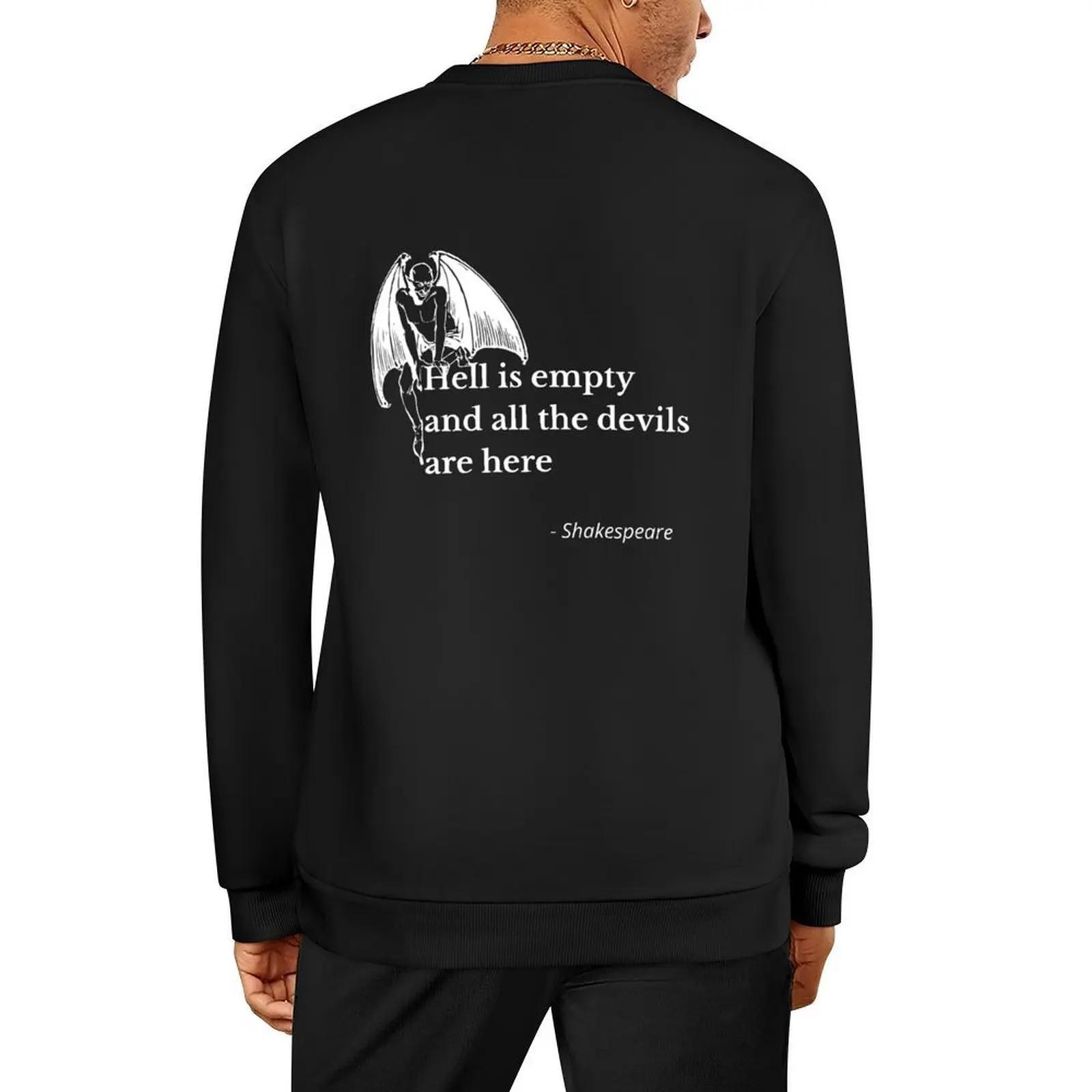 

Hell Is Empty and All The Devils Are Here - Shakespeare - The Tempest Pullover anime clothes sweatshirts