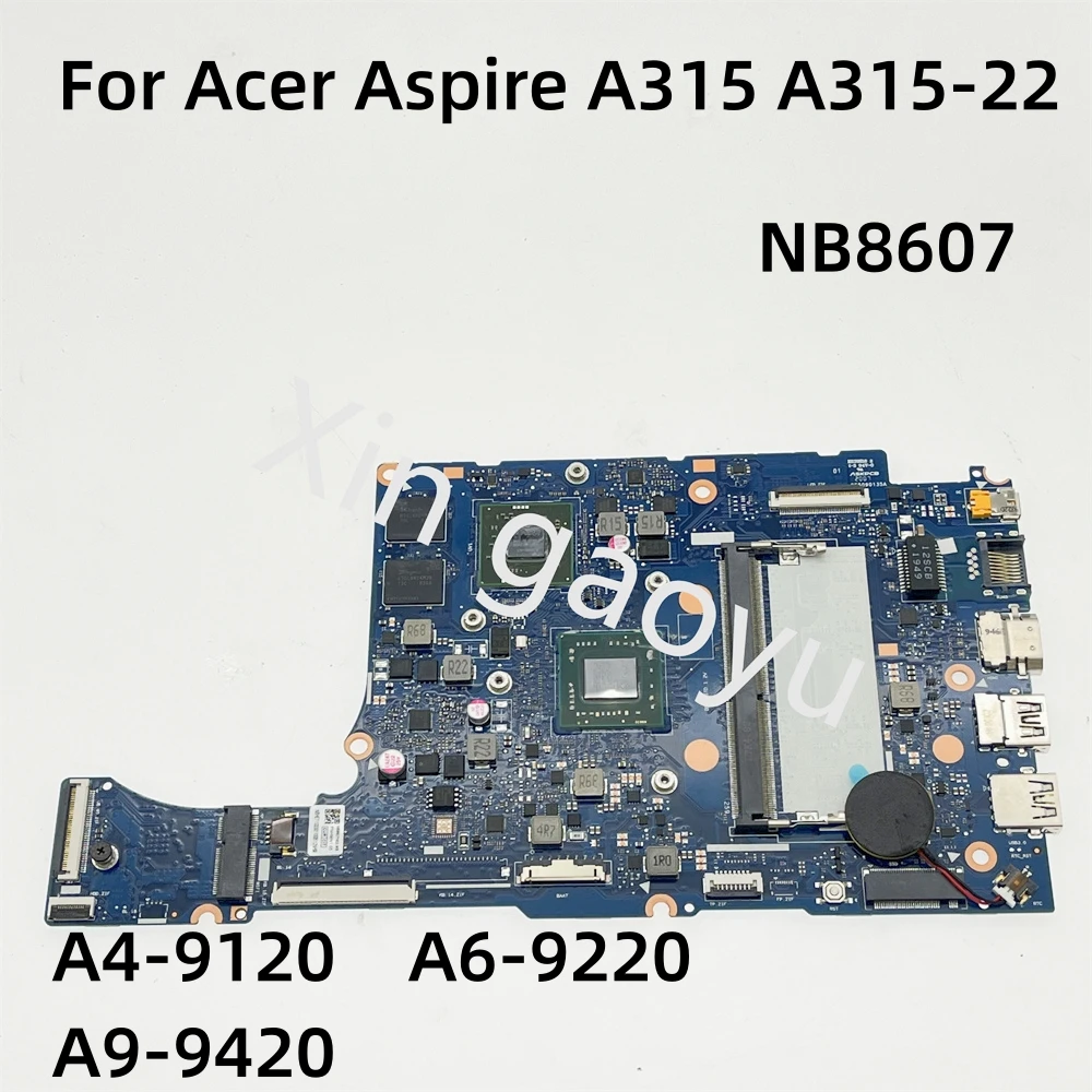 

Original For Acer Aspire A315 A315-22 Laptop Motherboard NBHE811001 NB.HE811.001 NB8607 NB8607_PCB_MB_V4 A4-9120 A6-9220