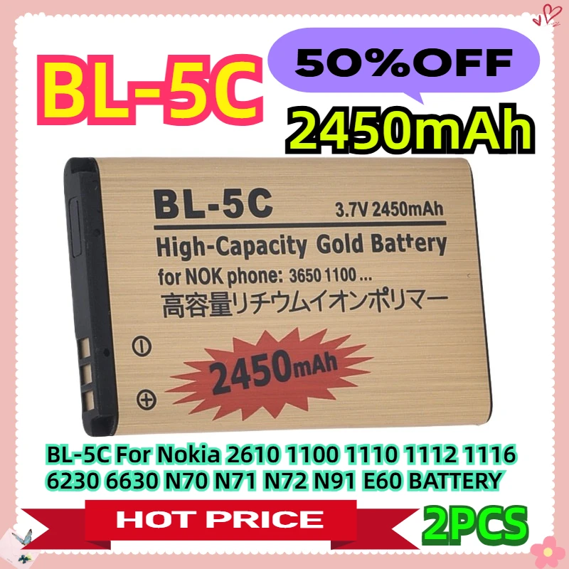 

BL-5C For Nokia 2610 1100 1110 1112 1116 6230 6630 N70 N71 N72 N91 E60 BATTERY 2450mah 2pcs