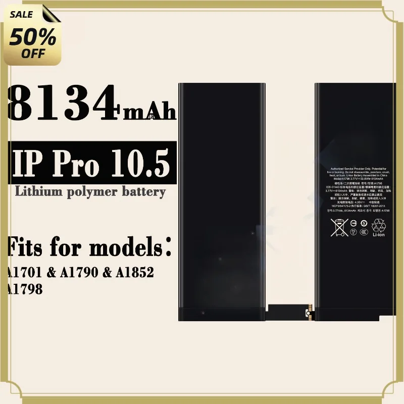 

2026 New High-quality 8134mAh Tablet Battery For iPad Pro10.5 A1701/A1790/A1852 Battery