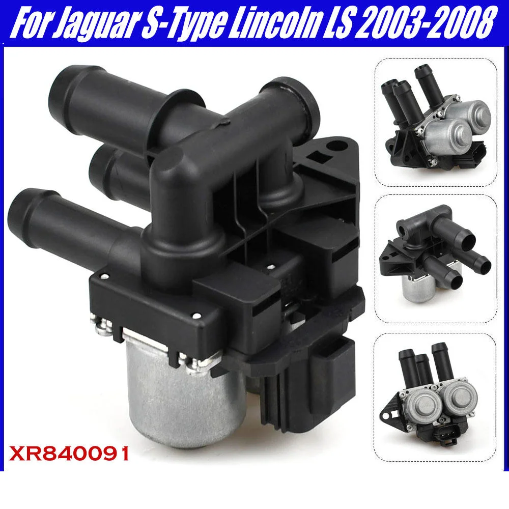 

XR840091 Heater Control Valve For Jaguar S-Type 2003-2008 XJ8 XJR Vanden Plas 2004-2009 HVAC Coolant Water Valve XR80014