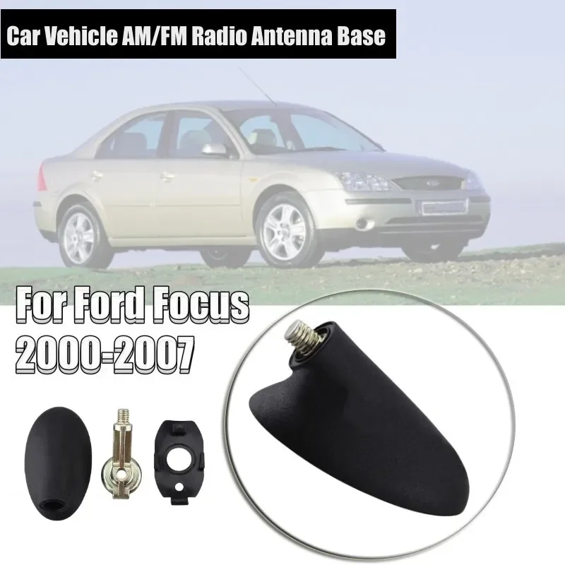 1Pcs XS8Z18919AA Car Vehicle AM/FM Radio Antenna Base Roof Mount Black For Ford Focus 2000-2007