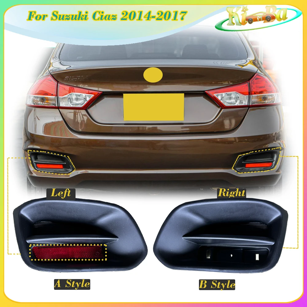 

KIMBA для Suzuki Ciaz 2014-2017, фонарь заднего бампера, розетка заднего противотуманного фонаря, отражатель, задний стоп-сигнал, рамка, предупреждающий стоп-сигнал