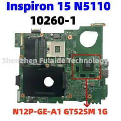 10260-1 For Dell Inspiron 15 N5110 Laptop FRU:CN-0J2WW8 With HM67 N12P-GE-A1 GT525M 1G GPU DDR3 100% Test Working OK